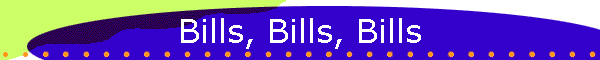 Bills, Bills, Bills